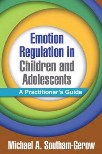 Cover image for Emotion Regulation in Children and Adolescents: A Practitioner's Guide