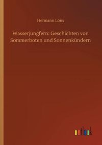 Cover image for Wasserjungfern: Geschichten von Sommerboten und Sonnenkundern