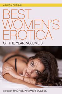 Cover image for Best Women's Erotica Of The Year, Volume 3