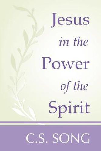 Cover image for Jesus in the Power of the Spirit