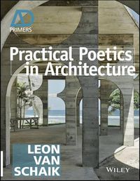 Cover image for Practical Poetics in Architecture