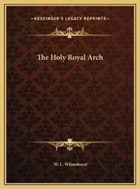 Cover image for The Holy Royal Arch