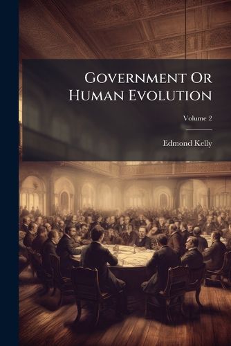 Cover image for Government Or Human Evolution, Volume 2