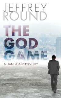 Cover image for The God Game: A Dan Sharp Mystery