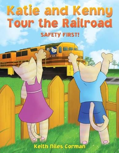 Cover image for Katie and Kenny Tour the Railroad: Safety First!