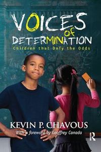 Cover image for Voices of Determination: Children That Defy the Odds