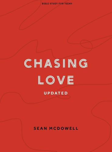 Chasing Love Teen Bible Study Book