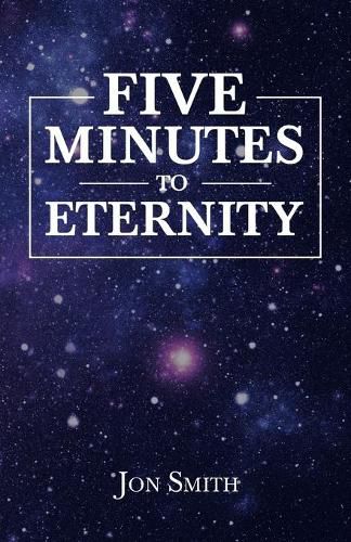 Cover image for Five Minutes to Eternity