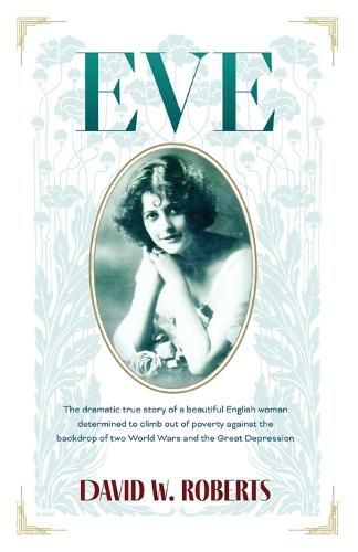 Cover image for Eve: The Dramatic True Story of a beautiful English woman