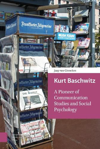 Cover image for Kurt Baschwitz: A Pioneer of Communication Studies and Social Psychology