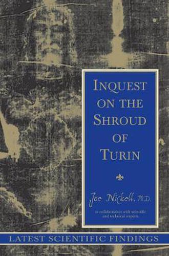 Cover image for Inquest on the Shroud of Turin: Latest Scientific Findings