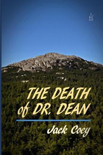 The Death of Dr. Dean: A Novella