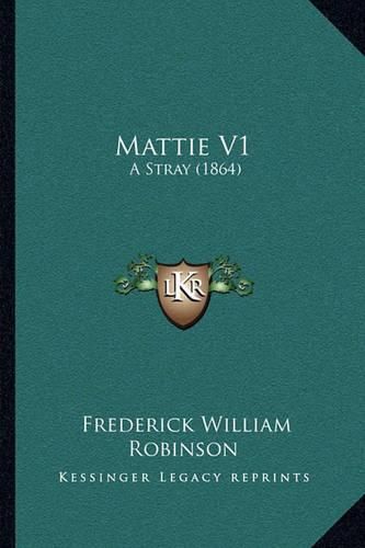 Mattie V1: A Stray (1864)