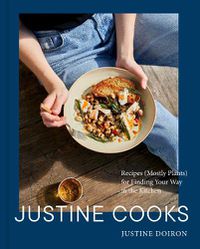 Cover image for Justine Cooks: A Cookbook