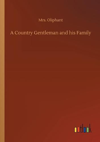 A Country Gentleman and his Family