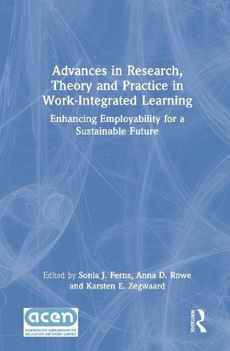 Cover image for Advances in Research, Theory and Practice in Work-Integrated Learning: Enhancing Employability for a Sustainable Future