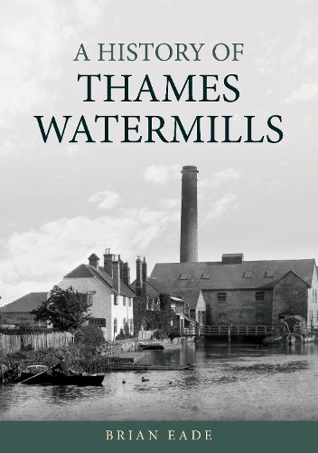 Cover image for A History of Thames Watermills