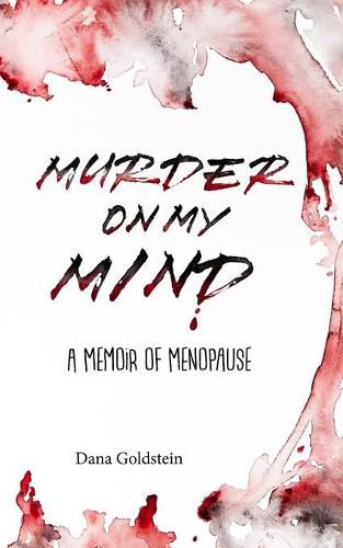 Cover image for Murder on my Mind: A Memoir of Menopause