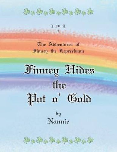 Cover image for The Adventures of Finney the Leprechaun Finney Hides the Pot O' Gold