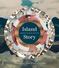 Cover image for Island Story: Tasmania in Object and Text