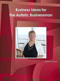 Cover image for Business Ideas for the Autistic Businessman