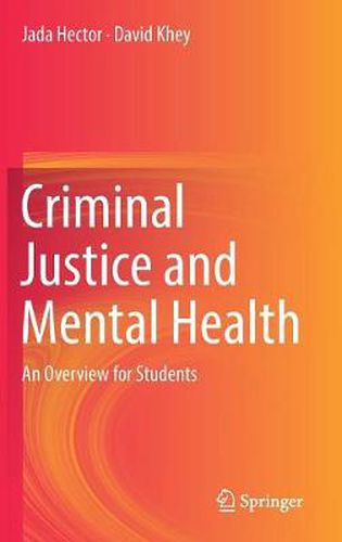 Cover image for Criminal Justice and Mental Health: An Overview for Students