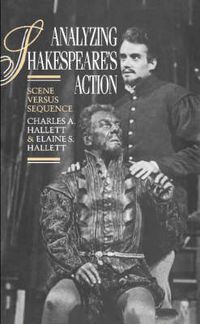 Cover image for Analyzing Shakespeare's Action: Scene versus Sequence