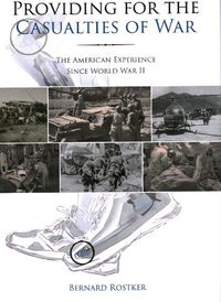 Cover image for Providing for the Casualties of War: The American Experience Since World War II