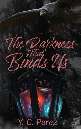 Cover image for The Darkness That Binds Us