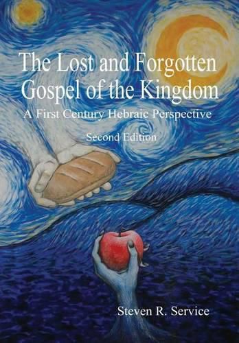Cover image for The Lost and Forgotten Gospel of the Kingdom, Second Edition