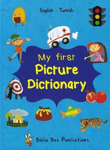 Cover image for My First Picture Dictionary: English-Turkish