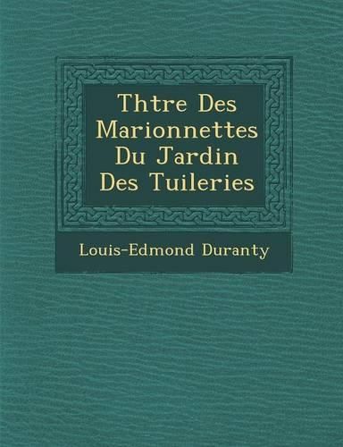 Cover image for Th Tre Des Marionnettes Du Jardin Des Tuileries