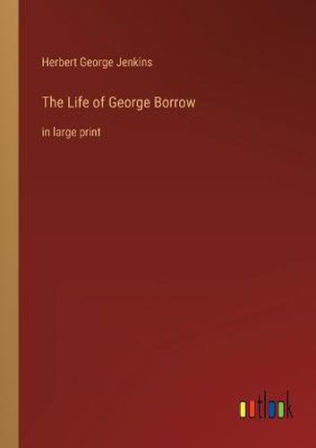 Cover image for The Life of George Borrow