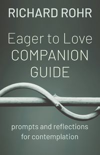 Cover image for Eager to Love Companion Guide