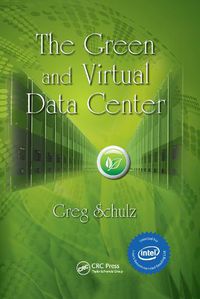 Cover image for The Green and Virtual Data Center