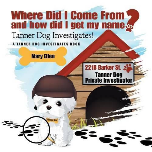 Cover image for Where Did I Come From? And How Did I Get My Name?