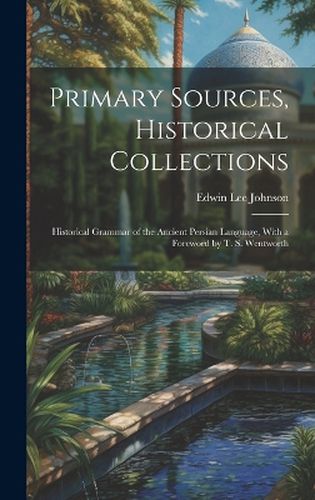 Primary Sources, Historical Collections