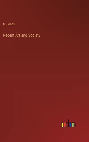 Cover image for Recent Art and Society