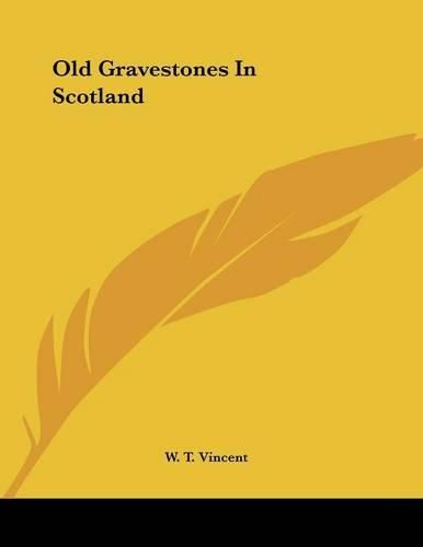 Cover image for Old Gravestones in Scotland