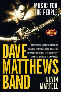 Cover image for Dave Matthews Band: Music for the People, Revised and Updated