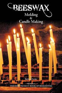 Cover image for Beeswax Molding & Candle Making