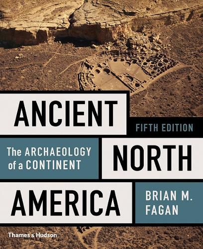 Cover image for Ancient North America: The Archaeology of a Continent