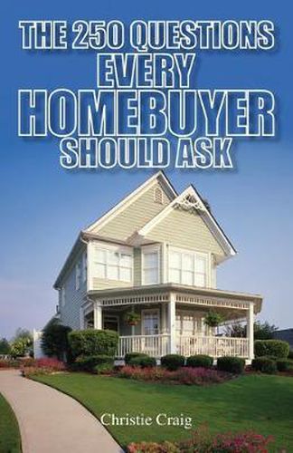 Cover image for 250 Questions Every Homebuyer Should Ask