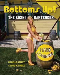 Cover image for Bottoms UP! The Bikini Bartender