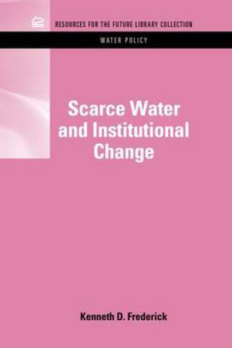 Cover image for Scarce Water and Institutional Change