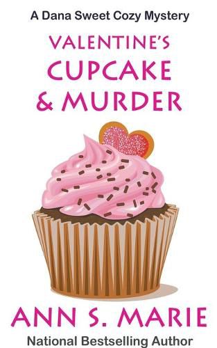 Cover image for Valentine's Cupcake & Murder (A Dana Sweet Cozy Mystery Book 6)