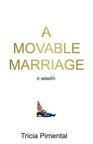 Cover image for A Movable Marriage: a memoir