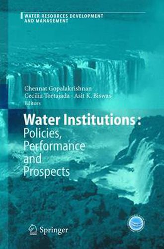 Cover image for Water Institutions: Policies, Performance and Prospects