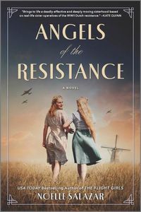 Cover image for Angels of the Resistance: A WWII Novel