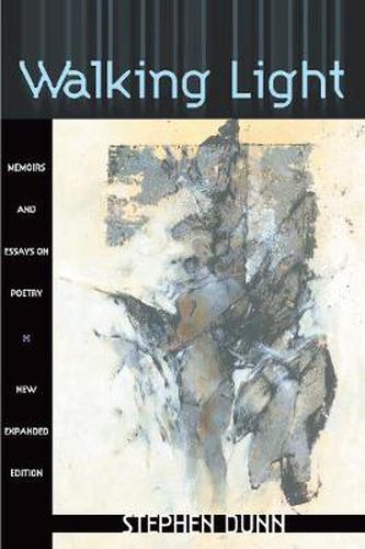 Walking Light: Memoirs and Essays on Poetry